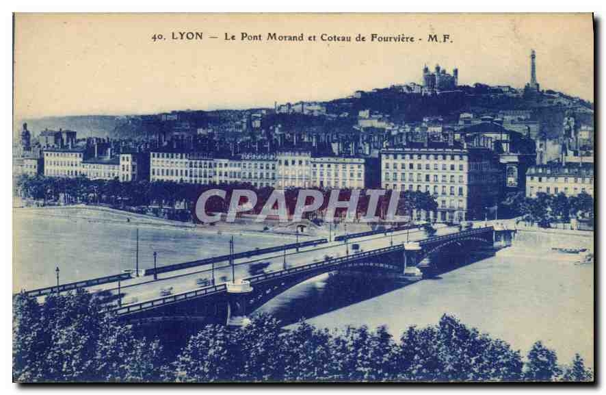 CPA Lyon Le Pont Morand et Coteau de Fourviere 