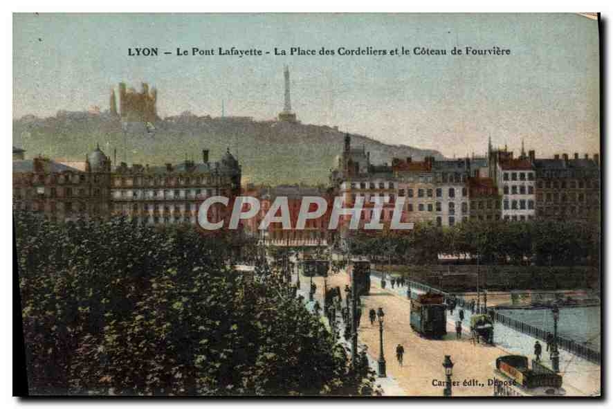 CPA Lyon Le Pont Lafayette La Place des Cordeliers et le Coteau de Fourviere 