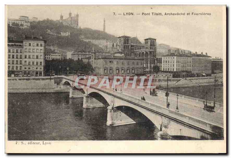 CPA Lyon Pont Tilsitt Archeveche et Fourvieres