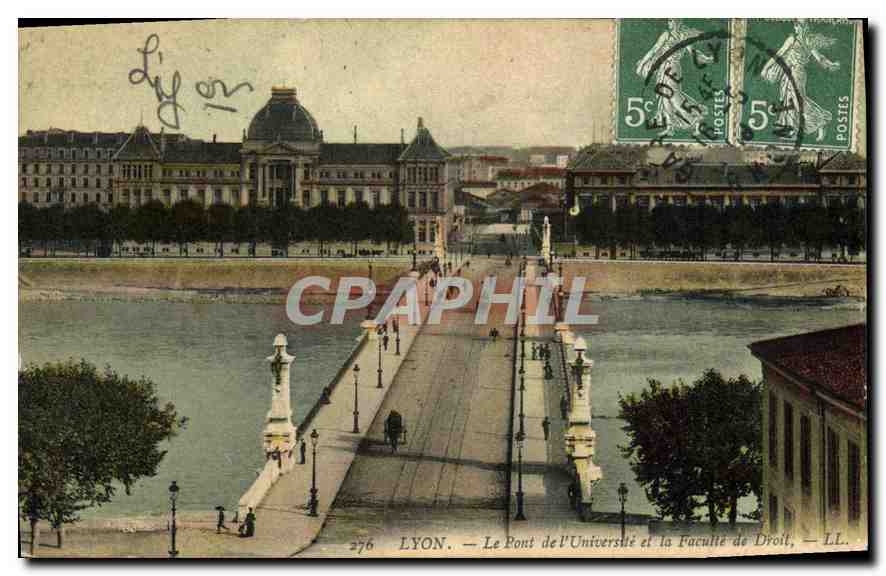CPA Lyon Le Pont de l'Universite et la Faculte de Droit