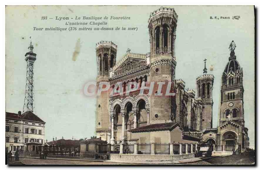 CPA Lyon La Basilique de Fourviere L'ancienne Chapelle Tour metallique