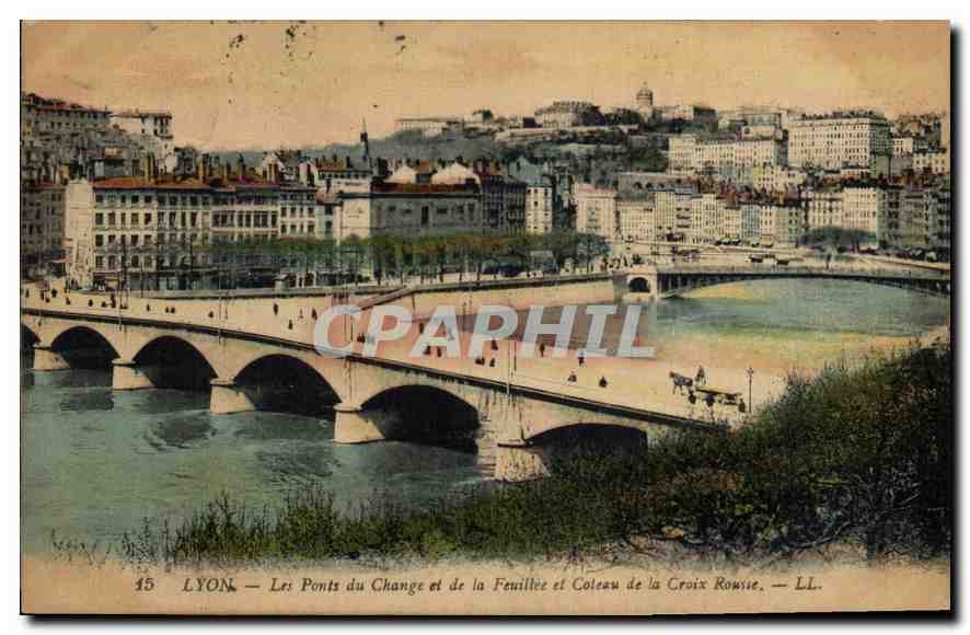 CPA Lyon Les Pont du Change et de la Feuillee et Coteau de la Croix Rousse