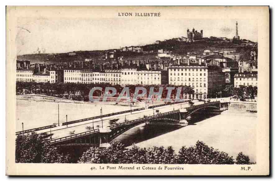 CPA Lyon illustre Le Pont Morand et Coteau de Fourviere