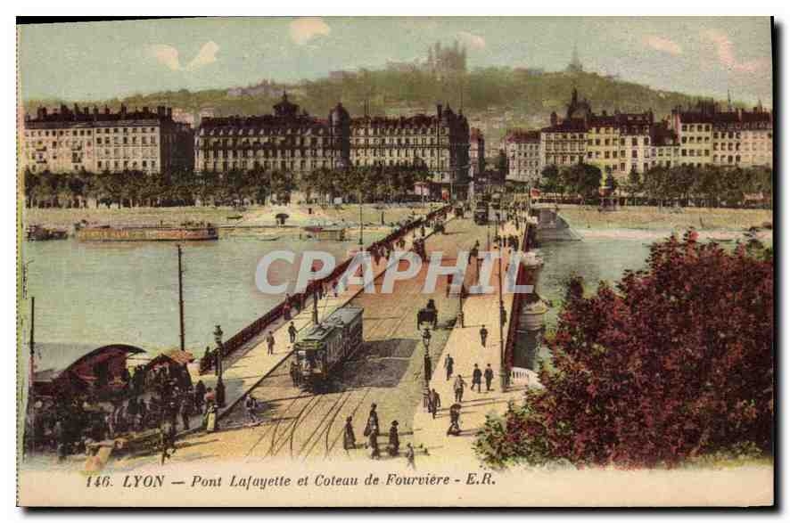 CPA Lyon Pont Lafayette et Coteau de Fourviere