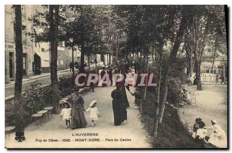 CPA L'Auvegne Puy de Dome Mont Dore Parc du Casino