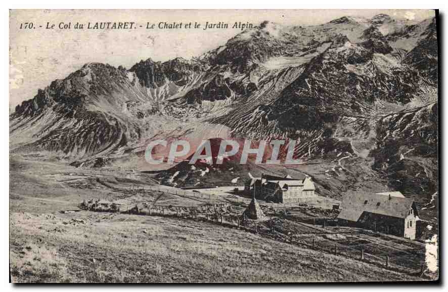 CPA Le Col du Lautaret le Chalet et le Jardin Alpin