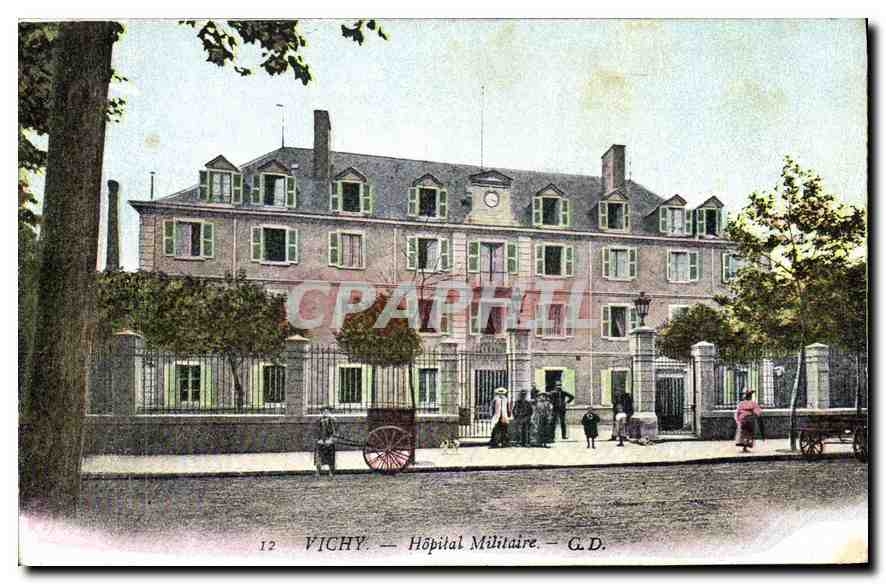 CPA Vichy Hopital Militaire Militaria