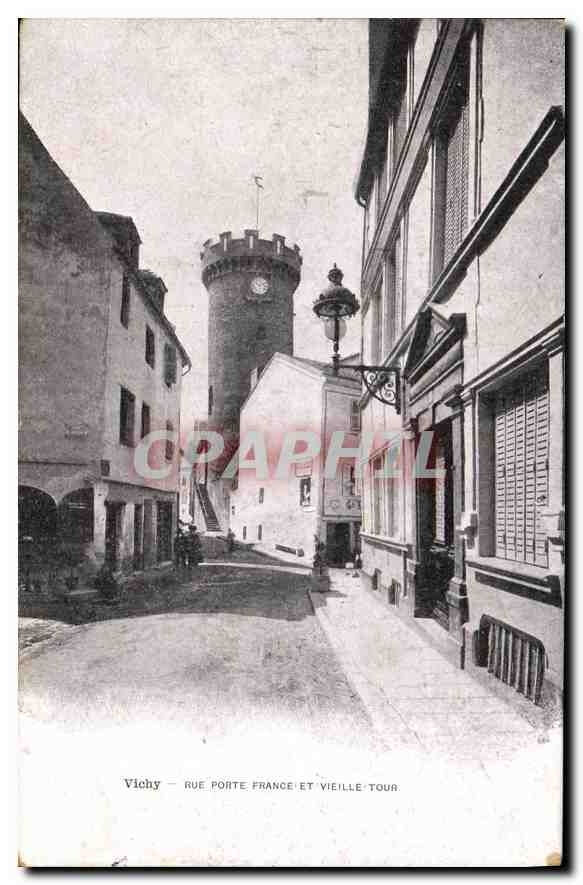 CPA Vichy Rue porte France et Vieille Tour