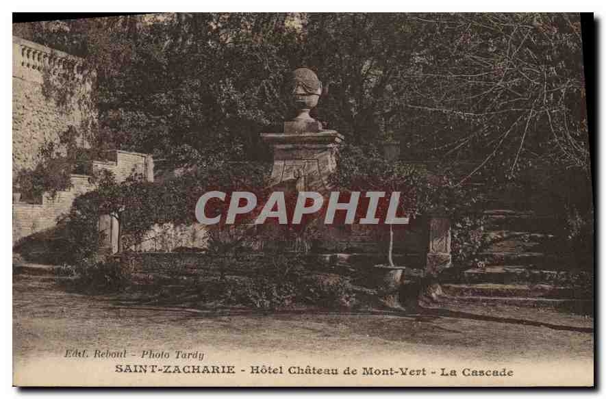 CPA Saint Zacharie Hotel Chateau de Mont Vert La Cascade
