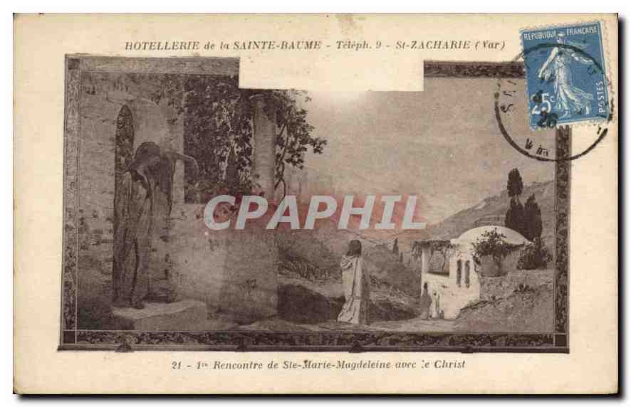 CPA Hotellerie de la Sainte Baume St Zacharie (Var) Rencontre de Ste Marie Magdeleine avec le Christ
