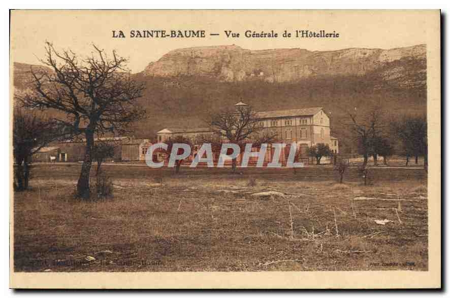 CPA la Sainte Baume vue generale de l'Hotellerie