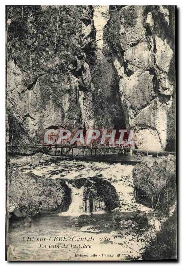 CPA Vic sur Cere Cantal le pas de la Cere