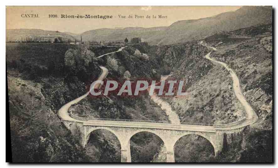 CPA Cantal Rion es Montagne vue du pont de la Mort 