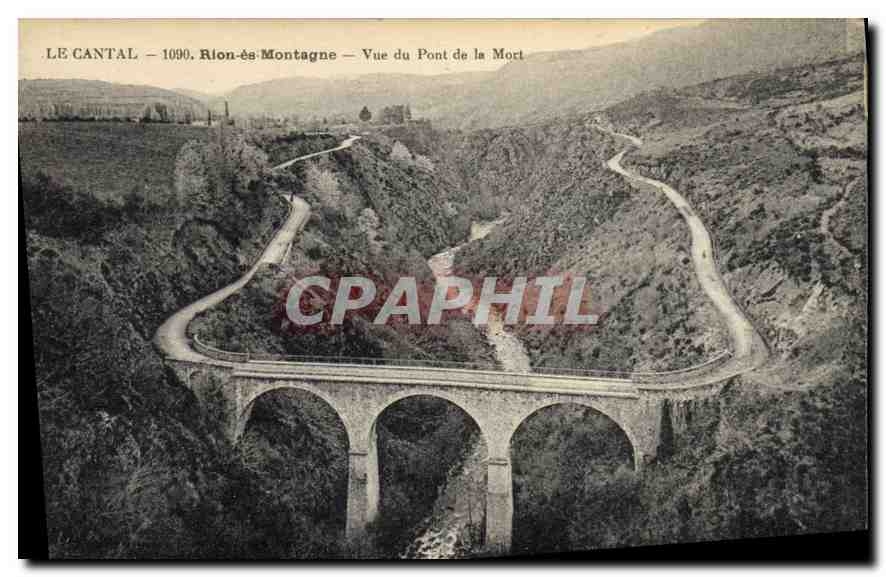 CPA Le Cantal Rion es Montagne vue du Pont de la Mort