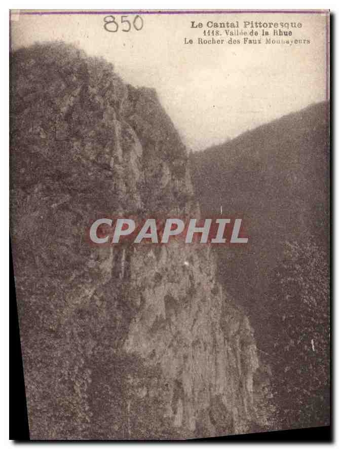 CPA Le Cantal Pittoresque Vallee de la Rhue le Rocher des Faux Monnayeurs 