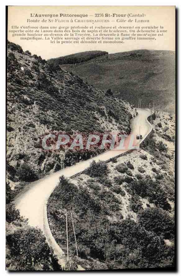 CPA L'Auvergne Pittoresque St Flour Cantal Route de St Flour a Chaudesaigues cote de Lanau