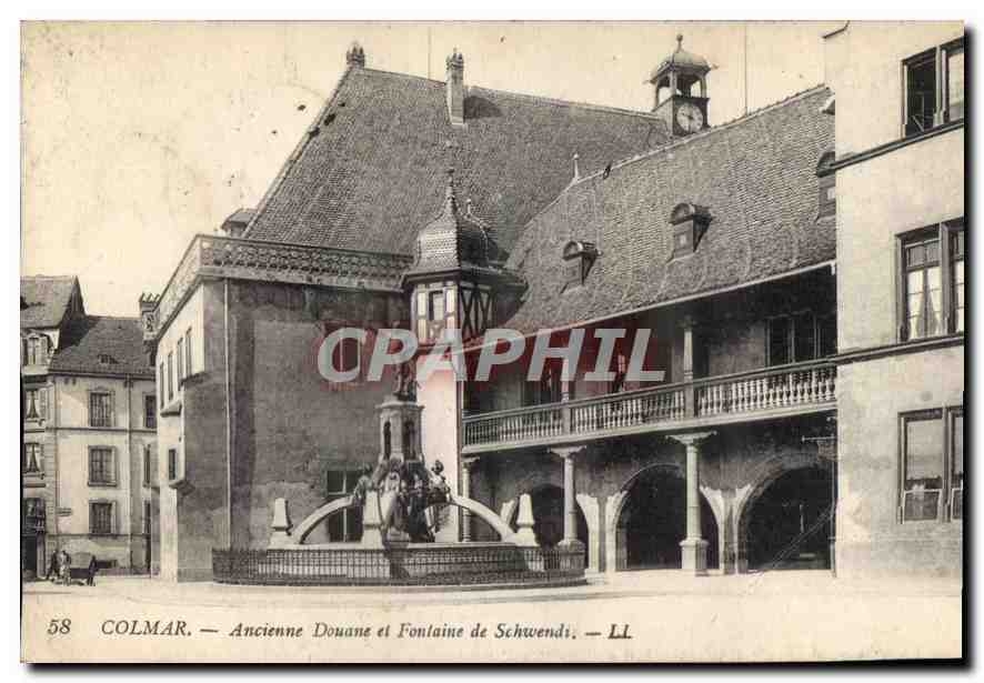 CPA Colmar Ancienne Douane et Fontaine de Schwendi 