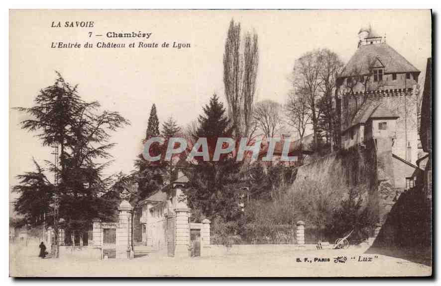 CPA La Savoie Chambery L'Entree du Chateau et Route de Lyon 