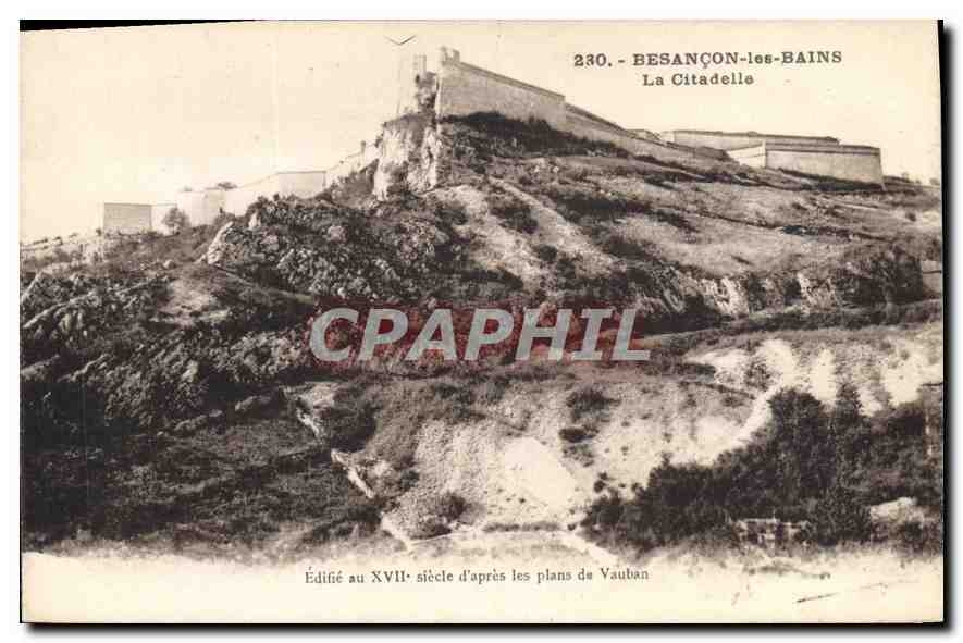 CPA Besancon les Bains la Citadelle Edifie au XVII siecle d'apres les plans de Vauban