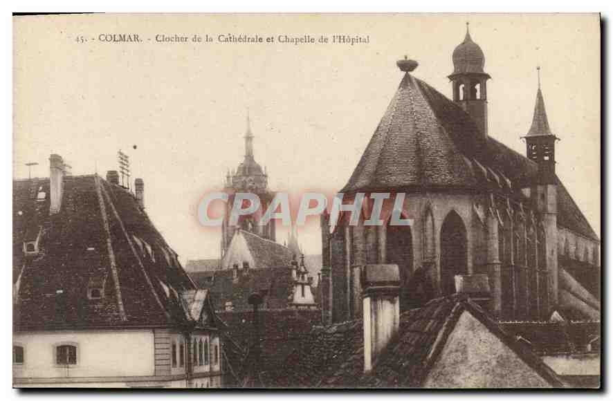 CPA Colmar Clocher de la cathedrale et chapelle de l'hopital 