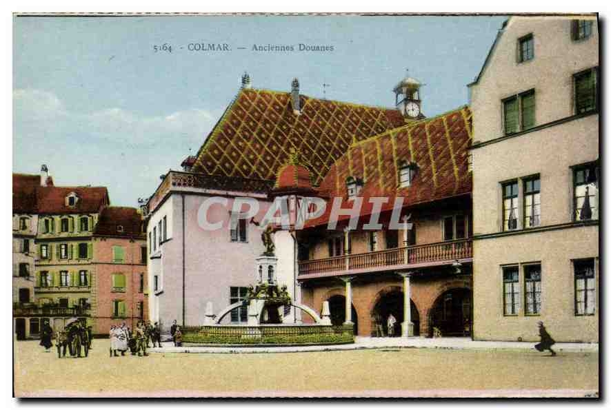 CPA Colmar Anciennes Douanes 