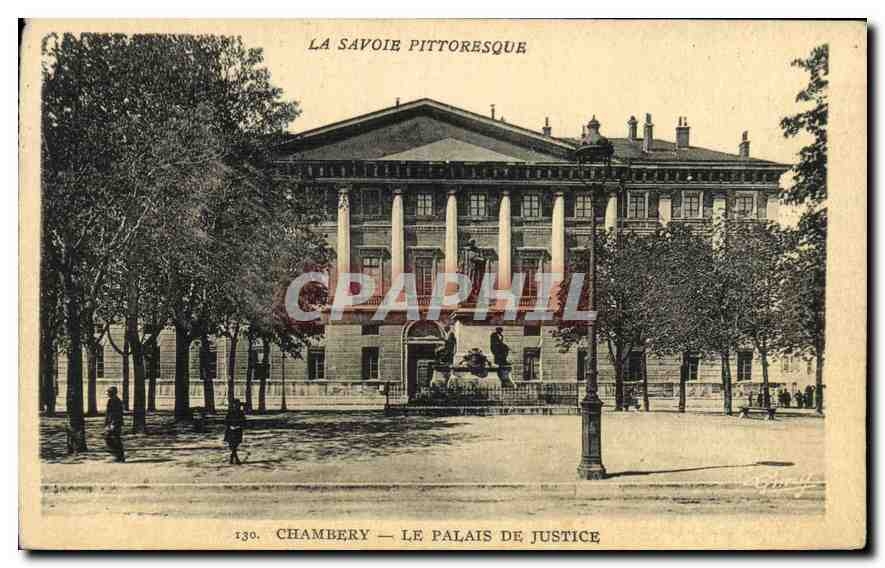 CPA La Savoie Pittoresque Chambery le palais de justice