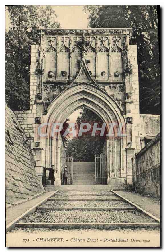 CPA Chambery chateau Ducal Portail Saint Dominique