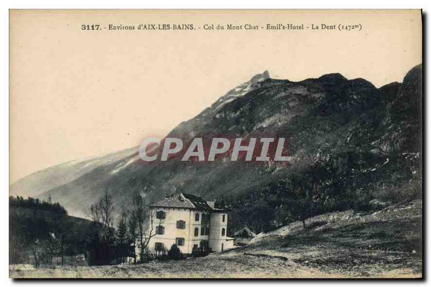 CPA Environs d'Aix les Bains Col du Mont chat Emils hotel les Dent 