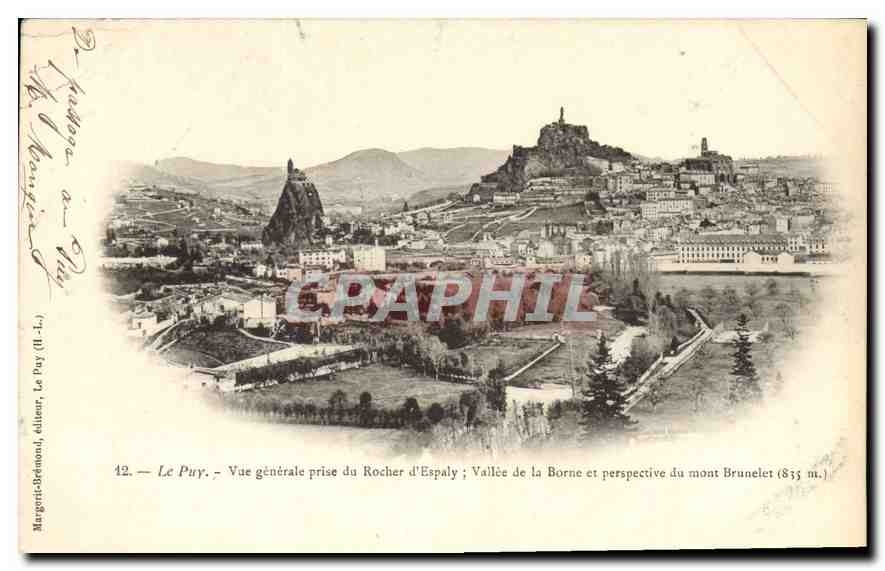 CPA Le Puy Vue generale prise du Rocher d'Espaly Vallee de la Borne et perspective du Mont Brunelet