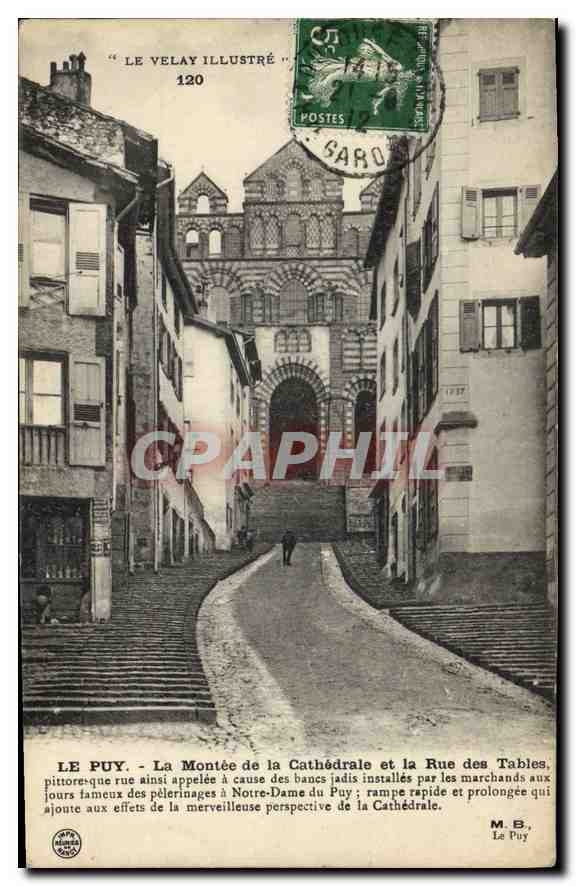 CPA Le Puy La Montee de la Cathedrale et la Rue des Tables