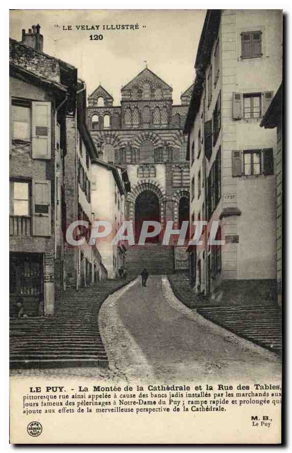 CPA Le Puy La Montee de la Cathedrale et la Rue des Tables 