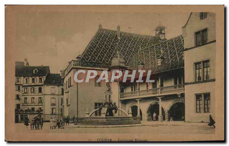 CPA Colmar Anciennes Doganes 