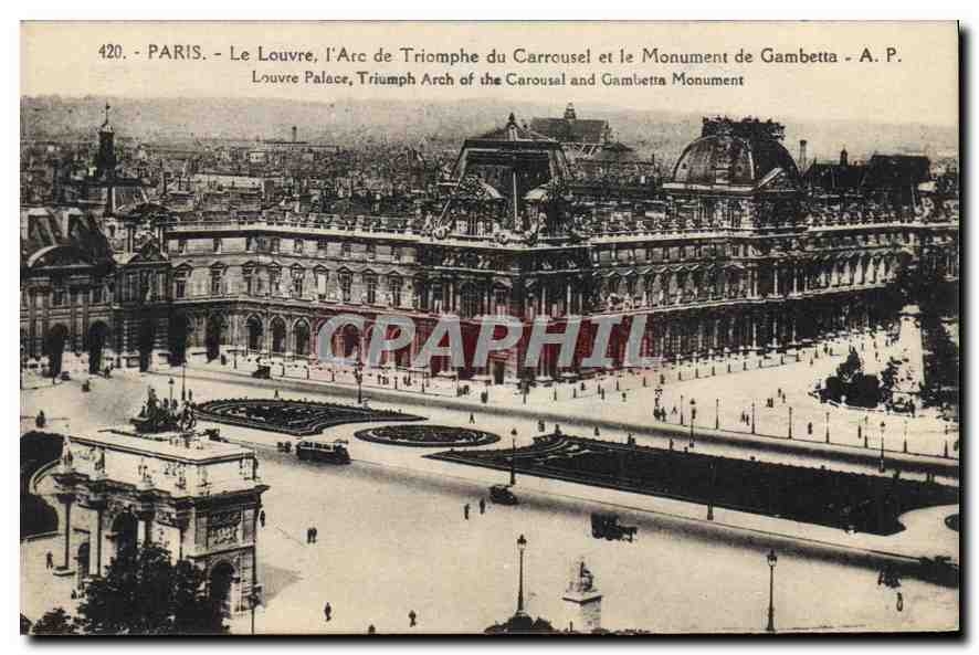 CPA Paris Le Louvre l'Arc de Triomphe du Carrousel et le Monument de Gambetta
