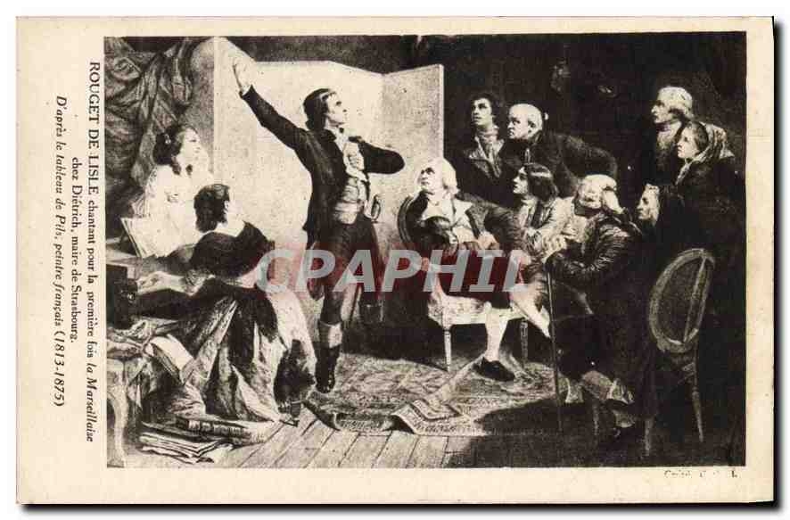 CPA Rouget de Lisle Chantant pour la premiere fois la Marseillaise 