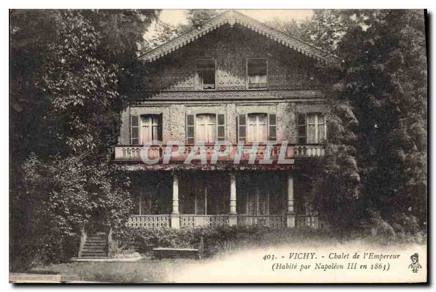 CPA Vichy Chalet d'Empereur Habite par Napoleon III en 1863 