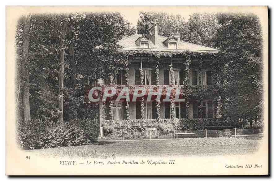 CPA  Vichy Le Parc Ancien Pavillon de Napoleon III