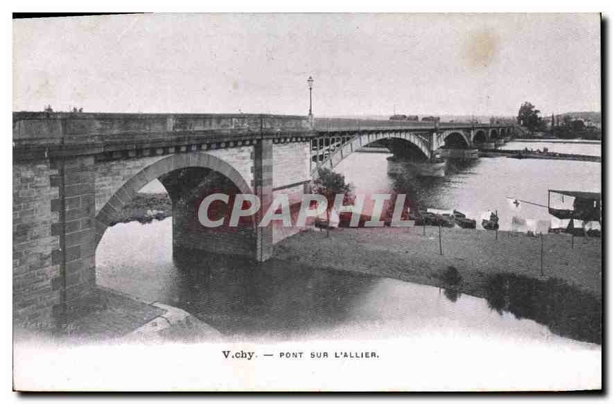 CPA Vichy Pont sur l'Allier