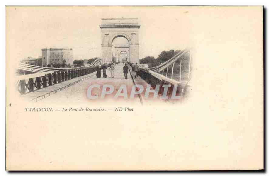CPA Tarascon Le Pont de Beaucaire