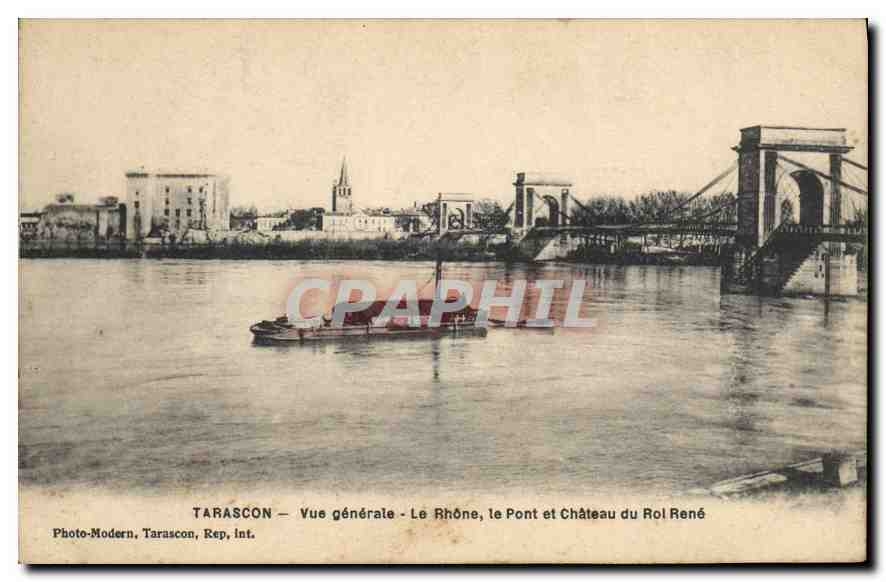 CPA Tarascon Vue generale Le Rhone le Pont et Chateaud du Roi Rene
