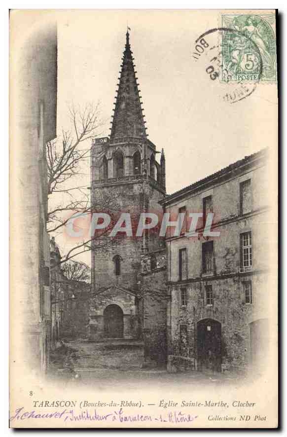 CPA Tarascon (Buches du Rhone) Eglise Sainte Marthe Clocher
