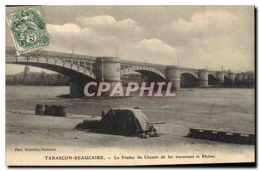 CPA Tarascon Beaucaire Le Viaduc du Chemin de fer traversant le Rhone
