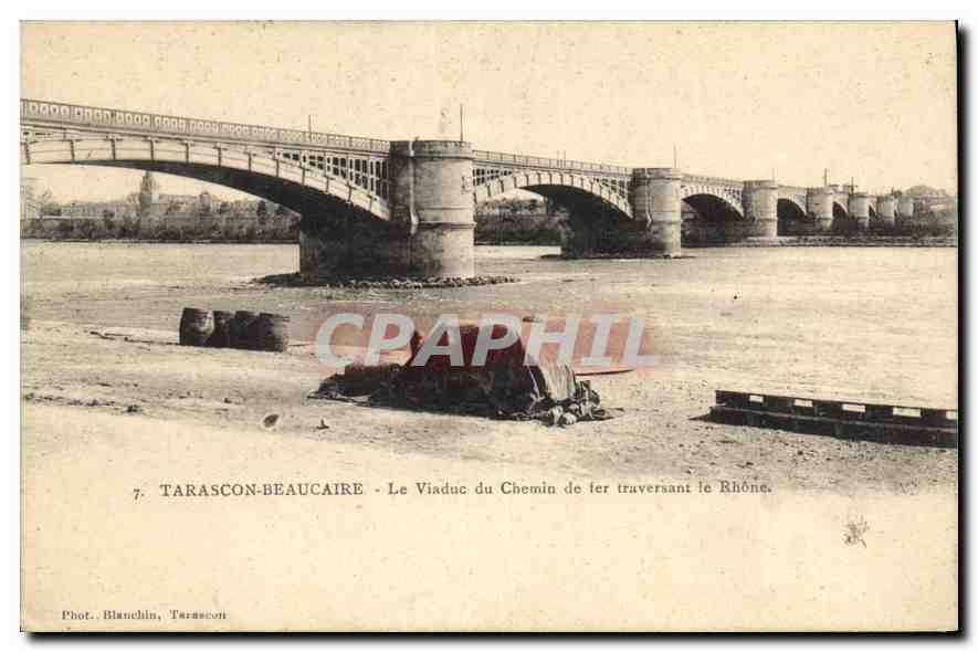 CPA Tarascon Beaucaire Le Viaduc du Chemin de fer traversant le Rhone