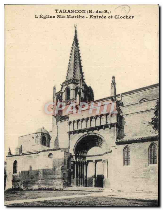 CPA Tarascon (B du R) L'Eglise Ste Marthe Entree et Clocher