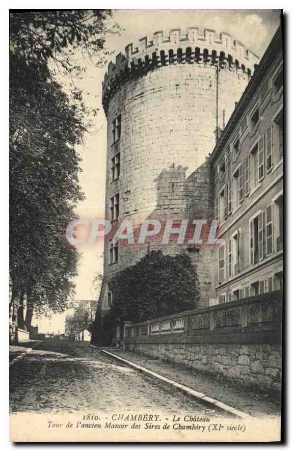 CPA Chambery (Savoie) Le Chateau Tour de l'ancien Manoir des Sires de Chambery
