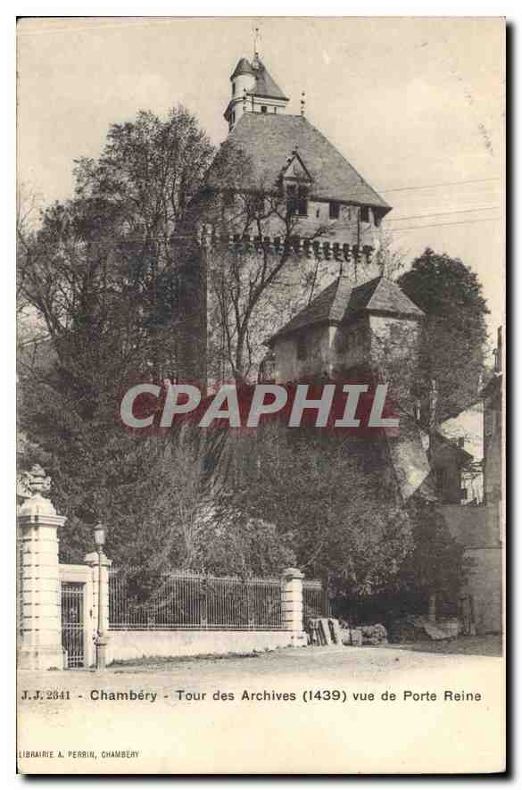 CPA Chambery (Savoie) Tour des Archives (1439) vue de Porte Reine