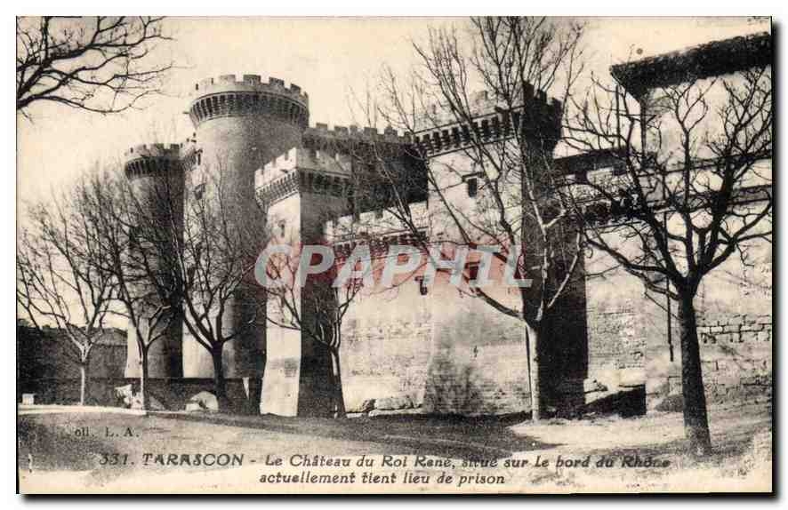 CPA Tarascon Le Chateau du Roi Rene Situe sur le Bord du Rhone actuellement tient lieu de prison 