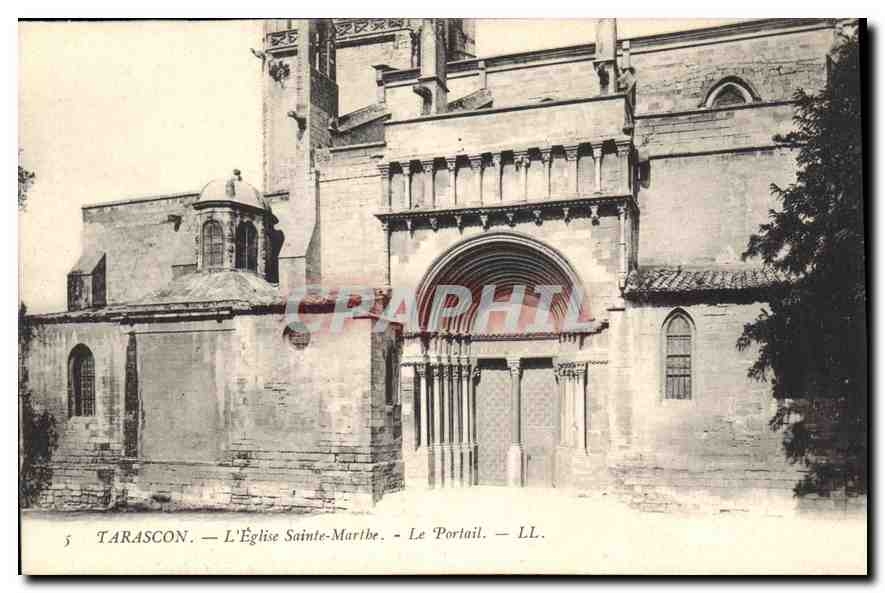 CPA Tarascon L'Eglise Sainte Marthe Le Portail