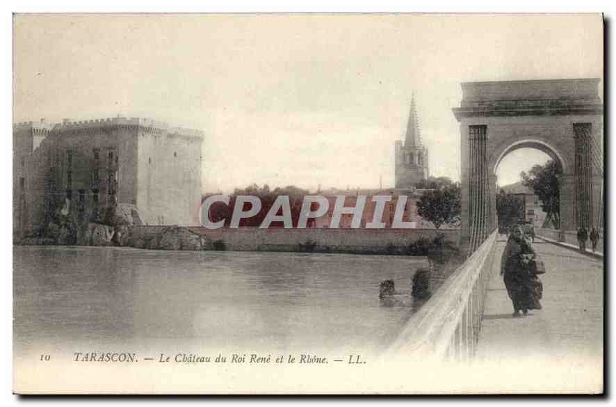 CPA Tarascon Le Chateau du Roi Rene et le Rhone
