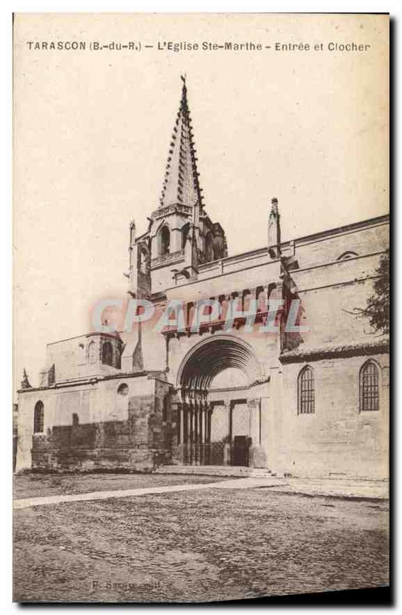 CPA Tarascon B du R L'Eglise Ste Marthe Entree et Clocher