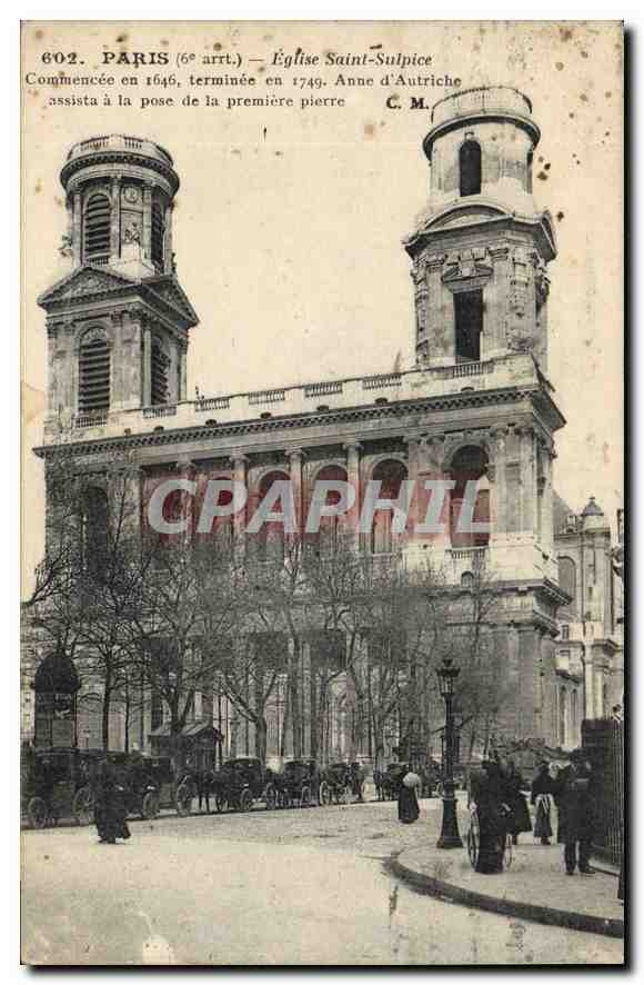 CPA Paris 6e arrt Eglise Saint Sulpice Commencee en 1646 terminee en 1749 anne d'Autriche assista a